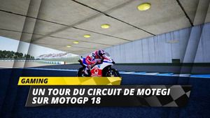 Un recorrido por el circuito de Motegi en MotoGP 18