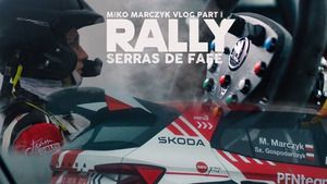 Rajd Fafe 2023 - Marczyk i Gospodarczyk - Vlog